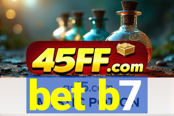 bet b7